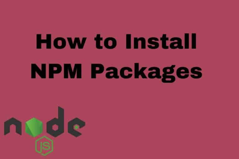 How to Install NPM Packages (also Update and Uninstall)