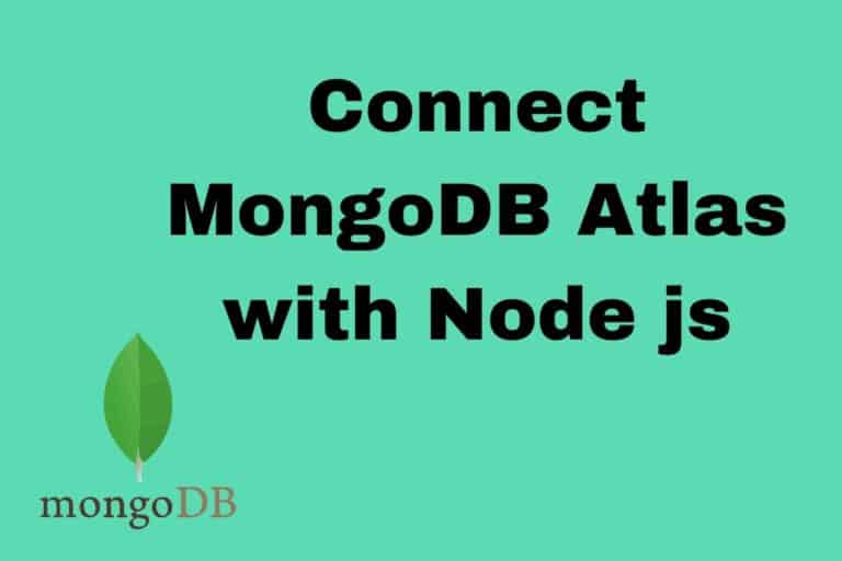 How to Connect MongoDB Atlas with Node js using Mongoose