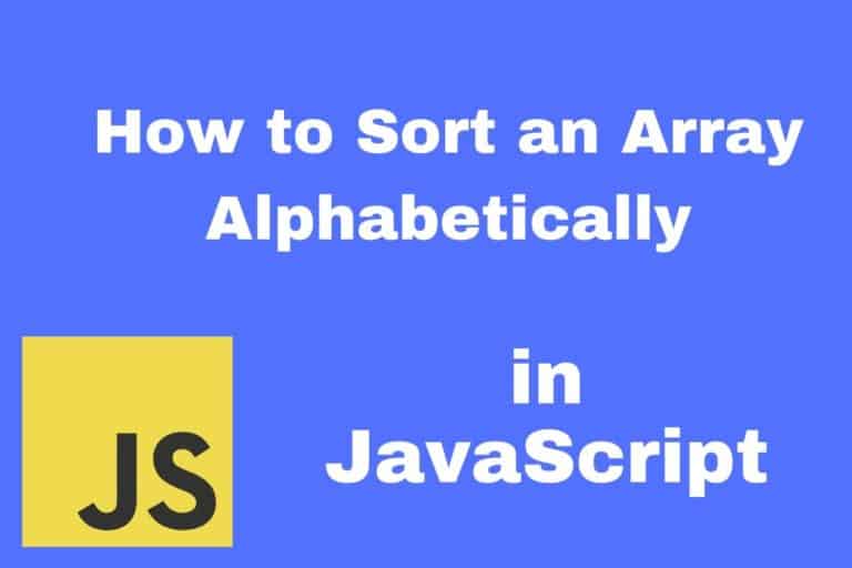 How to Sort an Array Alphabetically in JavaScript